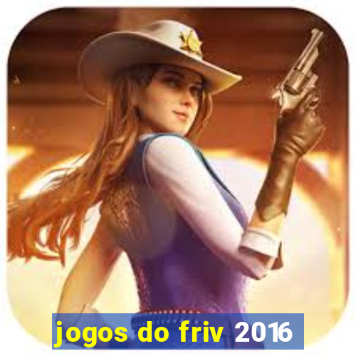 jogos do friv 2016